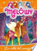 Melowy 3. La notte del coraggio