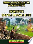 Meme di barzellette divertenti di Fortnite Battle Royale Epic