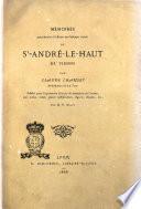 Mémoires pour servir à l'histoire de l'abbaye royale de St-André-le-Haut de Vienne par Claude Charvet Archidiacre de La Tour