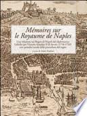 Mémoires sur le Royaume de Naples. Una relazione sul Regno di Napoli del diplomatico Labiche per Vittorio Amedeo II di Savoia (1718-1720)... Ediz. italiana e frances