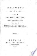 Memoria che può servire alla storia politica degli ultimi otto anni della Repubblica di Venezia