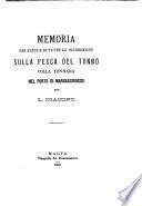 Memoria dei fatti e di tutte le occorrenze sulla pesca del tonno colla tonnara nel porto di Marsascirocco