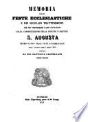 Memoria delle feste ecclesiastiche e dei secolari trattenimenti che per solennizzare l'anno centennario dalla canonizzazione della vergine e martire di S. Augusta ebbero luogo nella citta di Serravalle nell'Agosto dell'anno 1854