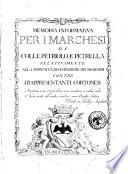 Memoria informativa per i marchesi di Colle, Petriolo, e Petrella relativamente alla immunità, ed esenzione dei medesimi contro i rappresentanti cortonesi