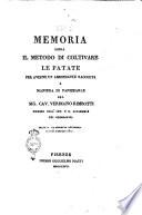 Memoria sopra il metodo di coltivare le patate per averne un abbondante raccolta e maniera di panizzarle del sig. cav. Verdiano Rimbotti membro dell'imp. e r. Accademia dei Georgofili letta nella suddetta accademia il di 8 gennajo 1817
