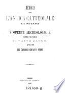 Memoria sopra l'antica cathedrale di Ottana e scoperte archeologiche fattesi nell' isola in in tutto l'anno 1870