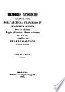 Memoria storiche intorno la vita dell'arciduca Francesco IV.