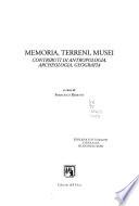 Memoria, terreni, musei