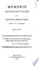 Memorie apologetiche di Giovanni Andrea Spada scritte da lui medesimo. Parte prima [-terza]