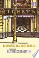 Memorie dal sottosuolo. Ediz. a colori