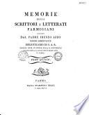 Memorie degli scrittori e letterati Parmigiani racolte dal Padre Affò,...