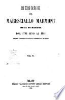 Memorie del maresciallo Marmont duca di Ragusa dal 1792 sino al 1841