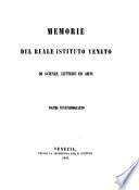 Memorie del Reale veneto istituto di scienze, lettere ed arti