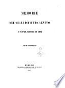 Memorie dell' I. R. Istituto veneto di scienze, lettere ed arti