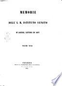 Memorie dell' I. R. Istituto veneto di scienze, lettere ed arti