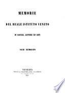 Memorie dell'I. R. Istituto veneto di scienze, lettere ed arti