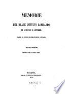 Memorie dell' J. R. Istituto Lombardo di scienze, lettere ed arti