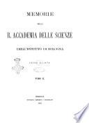 Memorie della Accademia delle scienze dell'Istituto di Bologna