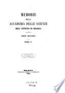 Memorie della Accademia delle Scienze dell' Istituto di Bologna