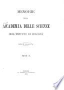 Memorie della Accademia delle scienze dell'Istituto di Bologna