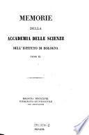 Memorie della Accademia delle Scienze dell' Istituto di Bologna