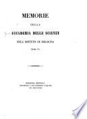 Memorie della Accademia delle scienze dell'Istituto di Bologna
