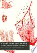 Memorie della Classe di scienze fisiche, matematiche e naturali