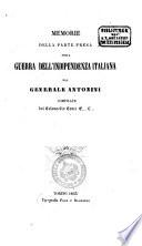 Memorie della parte presa nella guerra dell'indipendenza italiana dal generale Antonini