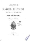 Memorie della R. Accademia delle scienze dell'Istituto di Bologna. Classe di scienze fisiche