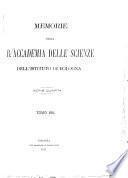 Memorie della R. Accademia delle scienze dell'Istituto di Bologna