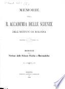 Memorie della Reale Accademia delle Scienze dell'Istituto di Bologna