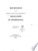 Memorie della regale Accademia ercolanese di archeologia