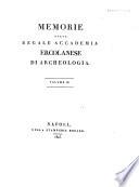 Memorie della Regale accademia ercolanese di archeologia