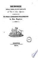 Memorie della terra di San Giovanni nel Val d'Arno superiore compilate da Fran. Gherardi Dragomanni da San Sepolcro
