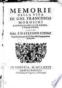 Memorie della vita di Gio. Francesco Morosini, cardinale della S.R. Chiesa, e vescovo di Brescia