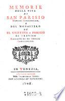 Memorie della vita di San Parisio, monaco Camaldolese e del monastero de' SS. Cristina e Parisio di Treviso