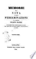 Memorie della vita e delle peregrinazioni del fiorentino Filippo Mazzei con documenti storici sulle sue missioni politiche come agente degli Stati-Uniti d'America e del re Stanislao di Polonia