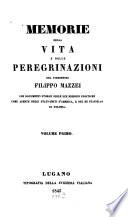Memorie della vita e delle peregrinazioni del Fiorentino Filippo Mazzei con documenti storici sulle sue missioni politiche come agente degli Stati-Uniti d'America e del re Stanislao di Polonia
