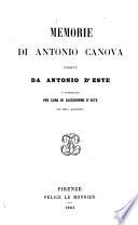 Memorie di Antonio Canova, pubbl. per cura di Alessandro d'Este, con note e documenti