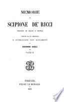 Memorie di Scipione De' Ricci vescovo di Prato e Pistoia scritte da lui medesimo e pubblicate con documenti
