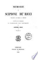 Memorie di Scipione de'Ricci vescovo di Prato e Pistoia scritte da lui medesimo