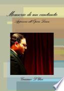 Memorie di un cantante. Approccio all'Opera Lirica