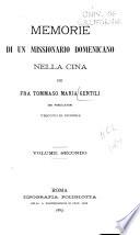 Memorie di un missionario domenicano nella Cina per Fra Tommaso Maria Gentili ...