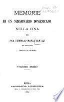 Memorie di un missionario domenicano nella Cina per Fra Tommaso Maria Gentili ...