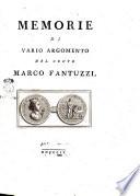 Memorie di vario argomento del conte Marco Fantuzzi