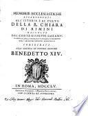 Memorie ecclesiastiche appartenenti all'istoria e al culto della B. Chiara di Rimini, raccolte dal conte Giuseppe Garampi,... Consecrate alla santita' di nostro signore Benedetto XIV