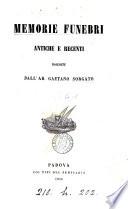Memorie funebri antiche e recenti, raccolte dall'ab. G. Sorgato