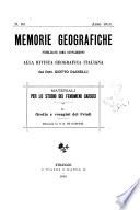 Memorie geografiche pubblicate come supplemento alla Rivista geografica italiana