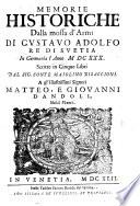 Memorie historiche dalla mossa d'armi di Gustavo Adolfo re di Suetia in Germania l'anno 1630, scritte in 5 libri
