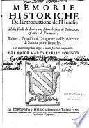 Memorie historiche dell' introduttione dell'heresie nelle valli di Lucerna, Marchesato di Saluzzo, & altre di Piemonte, editti, provisioni, diligenze delle altezze di Savoia per eftirparle. Col breve compendio d'esse, e modofacile di confutarle. Del prior Marc'Aurelio Rorengo de'Conti di Lucerna